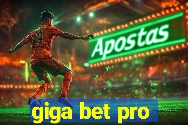 giga bet pro